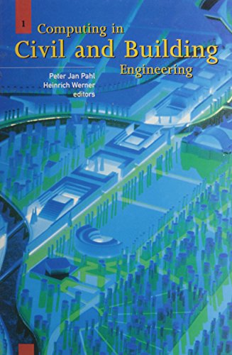 9789054105572: Computing in Civil and Building Engineering, volume 1: Proceedings of the 6th international conference, Berlin, 12-15 July 1995, 2 volumes