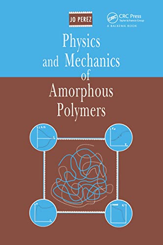 Beispielbild fr Physics and Mechanics of Amorphous Polymers zum Verkauf von Blackwell's