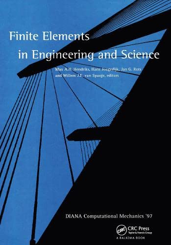 9789054108832: Finite Elements in Engineering and Science: Proceedings of the second international Diana conference, Computational Mechanics '97, Amsterdam, 4-6 June 1997
