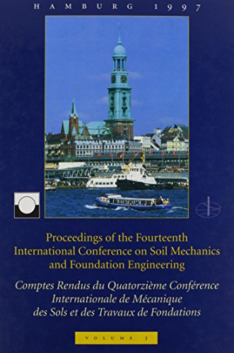 9789054108948: XIVth International Conference on Soil Mechanics and Foundation Engineering, volume 3: Proceedings / Comptes-rendus / Sitzungsberichte, Hamburg, 6 - 12 September 1997, 4 volumes