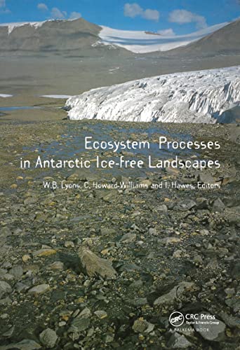 ECOSYSTEMS PROCESSES IN ANTARCTIC ICE-FREE LANDSCAPES. PROCEEDINGS OF AN INTERNATIONAL WORKSHOP, ...