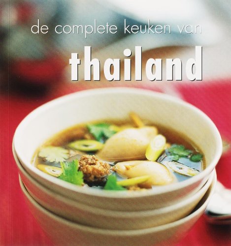 Imagen de archivo de De Complete Keuken Van Thailand a la venta por Elefante de los Libros