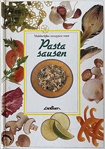 Beispielbild fr Makkelijke recepten voor pastasausen: fantastische recepten voor de druk bezette kok zum Verkauf von medimops