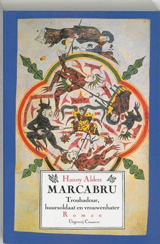 Imagen de archivo de Marcabru: troubadour, huursoldaat en vrouwenhater roman a la venta por medimops