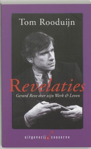 9789054291619: Revelaties: gesprekken met en over Gerard Reve