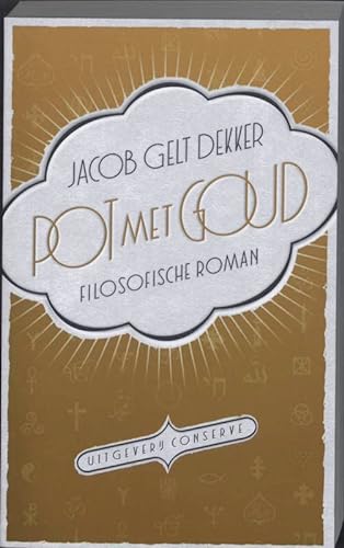Beispielbild fr Pot Met Goud: Filosofische Roman zum Verkauf von Hamelyn