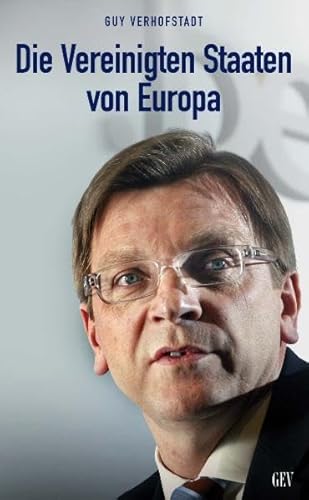 Beispielbild fr Die vereinigten Staaten von Europa. Manifest fr ein neues Europa zum Verkauf von medimops