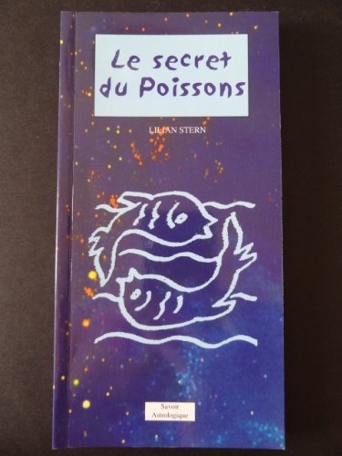 Stock image for Le secret du poissons (savoir astrologique) for sale by Ammareal