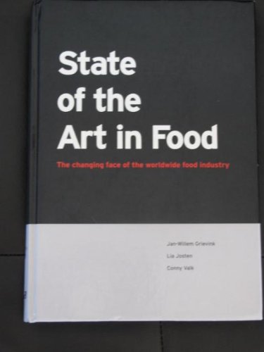 Beispielbild fr State of the art in food : The changing face of the worldwide food industry zum Verkauf von medimops