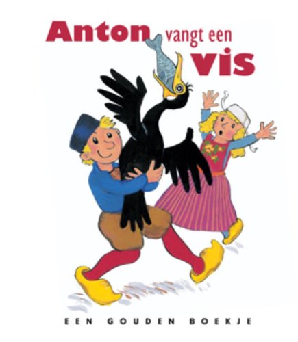 Imagen de archivo de Anton vangt een vis (Gouden boekjes) a la venta por Antiquariat Buchhandel Daniel Viertel