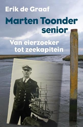 Stock image for Marten Toonder senior: van eierzoeker tot zeekapitein for sale by Revaluation Books