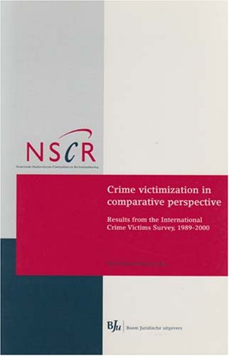 Beispielbild fr Crime Victimization in Comparative Perspective: Results from the International Crime Victims Survey,1989-2000 zum Verkauf von Anybook.com