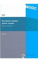 Beispielbild fr The Dutch criminal justice system : organization and operation. zum Verkauf von Kloof Booksellers & Scientia Verlag
