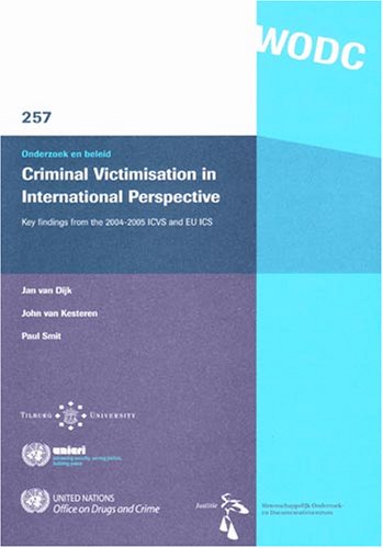 Imagen de archivo de CRIMINAL VICTIMISATION IN INTERNATIONAL PERSPECTIVE : KEY FINDINGS FROM THE 2004-2005 ICVS AND EU ICS a la venta por Basi6 International