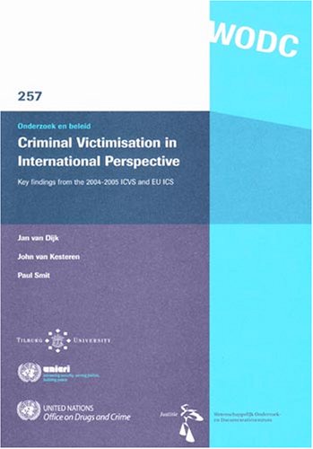Stock image for CRIMINAL VICTIMISATION IN INTERNATIONAL PERSPECTIVE : KEY FINDINGS FROM THE 2004-2005 ICVS AND EU ICS for sale by Basi6 International