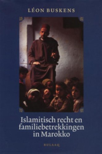 Beispielbild fr Islamitisch recht en familiebetrekkingen in Marokko. zum Verkauf von Kloof Booksellers & Scientia Verlag