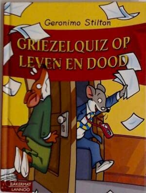 Stock image for Griezelquiz op leven en dood (Geronimo Stilton-reeks, 25) for sale by medimops