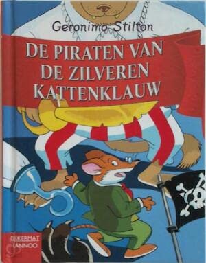 Beispielbild fr De piraten van de Zilveren Kattenklauw (Geronimo Stilton-reeks, 3) zum Verkauf von medimops