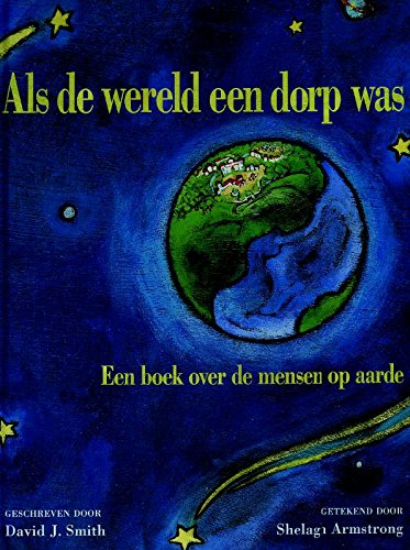 Beispielbild fr Als de Wereld Een Dorp Was : Een Boek over de Mensen Op Aarde zum Verkauf von Better World Books