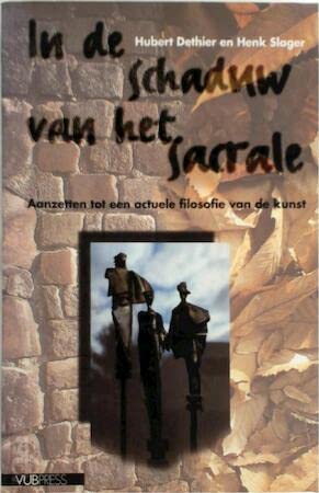 Stock image for In de schaduw van het sacrale: Aanzetten tot een actuele filosofie van de kunst for sale by Star Canyon Books