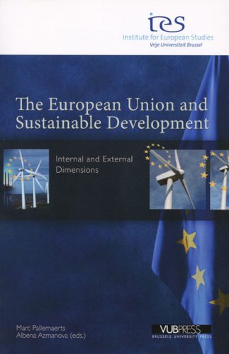 Stock image for The European Union and Sustainable Development: Internal and External Dimensions (Institute for European Studies series) for sale by Phatpocket Limited