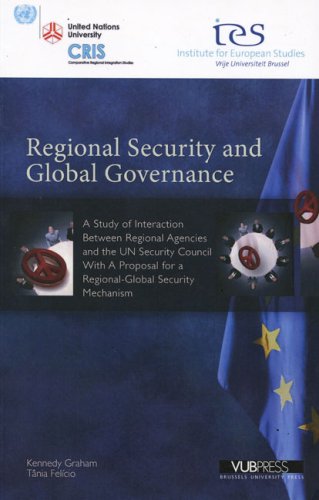 Beispielbild fr Regional Security and Global Governance: A Study of Interaction Between Regional Agencies and the UN Security Council, With a Proposal for a zum Verkauf von Ammareal