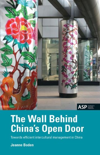 Beispielbild fr The Wall Behind China's Open Door: Towards Efficient Intercultural Management in China zum Verkauf von Ammareal