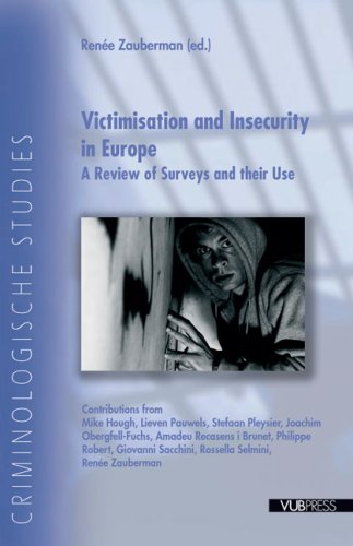 Beispielbild fr Victimisation and Insecurity in Europe: A Review of Surveys and Their Use zum Verkauf von Anybook.com