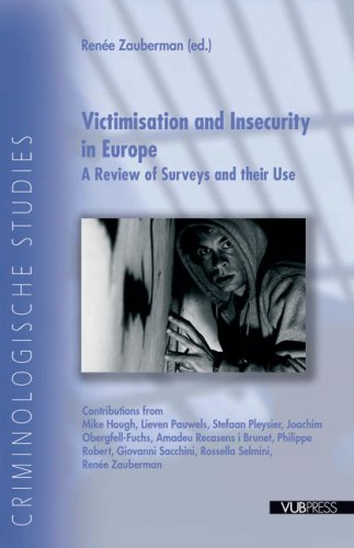 Stock image for Victimisation and Insecurity in Europe: A Review of Surveys and Their Use for sale by Ria Christie Collections