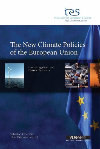 Stock image for The New Climate Policies of the European Union: Internal Legislation and Climate Diplomacy (Institute for European Studies series) for sale by Half Price Books Inc.