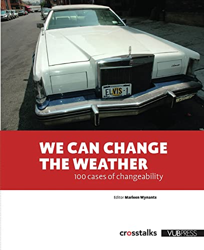 Beispielbild fr We Can Change the Weather: 100 Cases of Changeability zum Verkauf von medimops