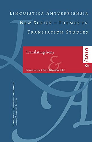 9789054878292: Translating Irony (Linguistica Antverpiensia New Series: Themes in Translation Studies, 2010, 9)