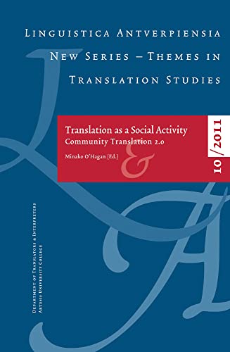 Stock image for Translating as a Social Activity: Community Translation 2.0 (Linguistica Antverpiensia NS - Themes in) for sale by medimops