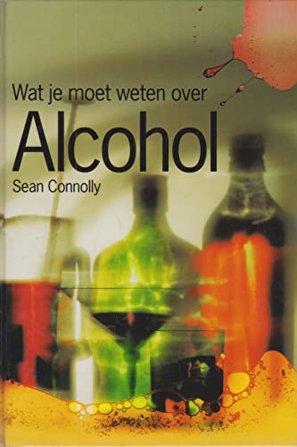 Imagen de archivo de Alcohol (Wat je moet weten over) a la venta por Better World Books Ltd