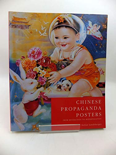 Beispielbild fr Chinese Propaganda Posters: From Revolution to Modernization zum Verkauf von WorldofBooks