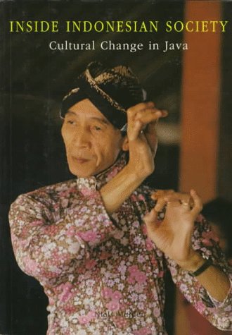 Imagen de archivo de INSIDE INDONESIAN SOCIETY. Cultural Change in Java. a la venta por Sainsbury's Books Pty. Ltd.