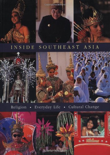 9789054960287: Inside Southeast Asia: Religion, Everyday Life, Cultural Change