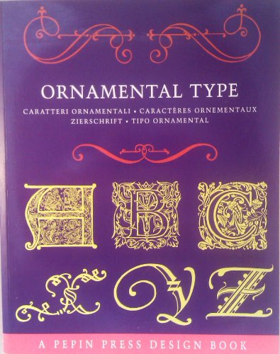 Imagen de archivo de A Pepin Press design book Ornamental type a la venta por WorldofBooks