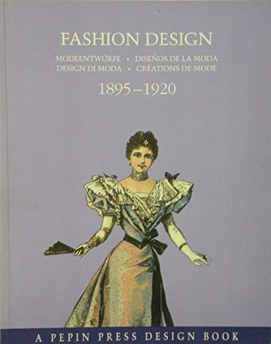 Stock image for Fashion Design 1895-1920 (Trash - P pin Press) for sale by ThriftBooks-Atlanta