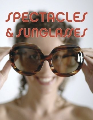 Imagen de archivo de Spectacles & Sunglasses (Pepin Press Design Books) a la venta por Ergodebooks