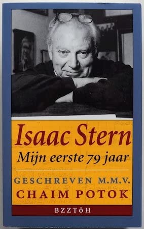 Stock image for Mijn eerste 79 jaar: Isaac Stern for sale by Wolk Media & Entertainment