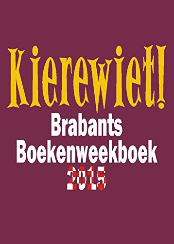 Stock image for Kierewiet! 2015 (Kierewiet!: Brabants boekenweekboek) for sale by Buchpark