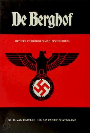 9789055131242: De Berghof: Hitlers verborgen machtscentrum