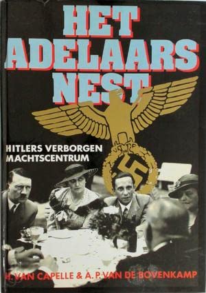 Beispielbild fr Het Adelaars Nest. Hitlers verborgen Machtscentrum. zum Verkauf von Antiquariat Eule