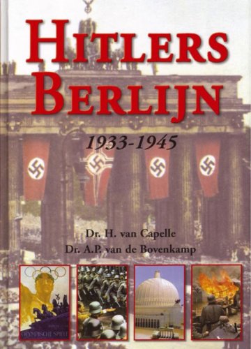 Beispielbild fr Hitlers Berlijn 1933-1945 zum Verkauf von medimops