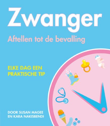Stock image for Zwanger / druk 1: aftellen tot de bevalling for sale by medimops