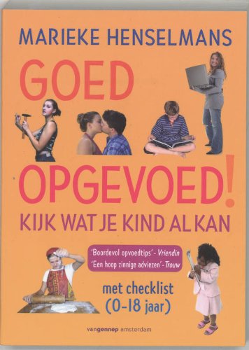 Stock image for Goed opgevoed for sale by Bahamut Media