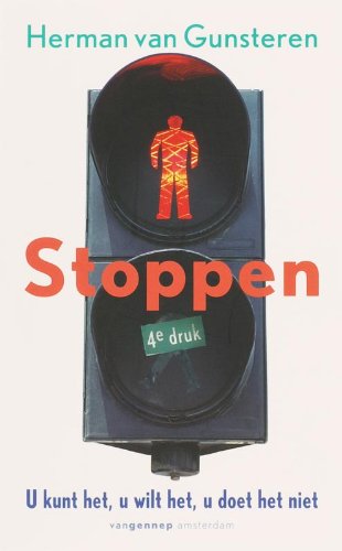 Stock image for Stoppen. U kunt het, u wilt het, u doet het niet for sale by Antiquariaat Schot