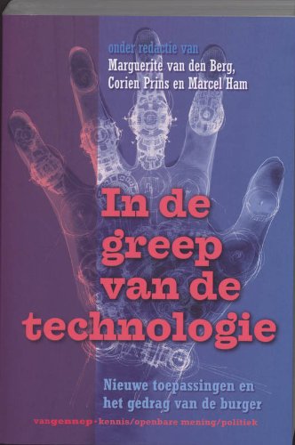 Stock image for Kennis, openbare mening, politiek In de greep van de technologie: nieuwe toepassingen en het gedrag van de burger. for sale by Kloof Booksellers & Scientia Verlag