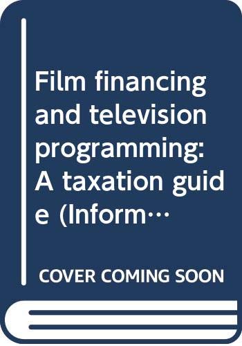 Stock image for Film financing and television programming: A taxation guide for sale by Robinson Street Books, IOBA